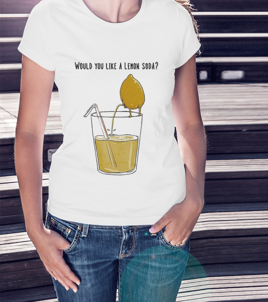 Freshly Squeezed Lemon Juice Would You Like A Lemon Soda Meme T-Shirt