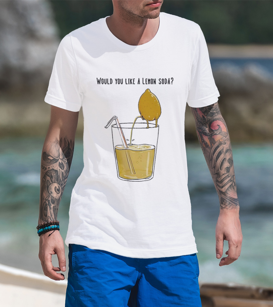 Freshly Squeezed Lemon Juice Would You Like A Lemon Soda Meme T-Shirt