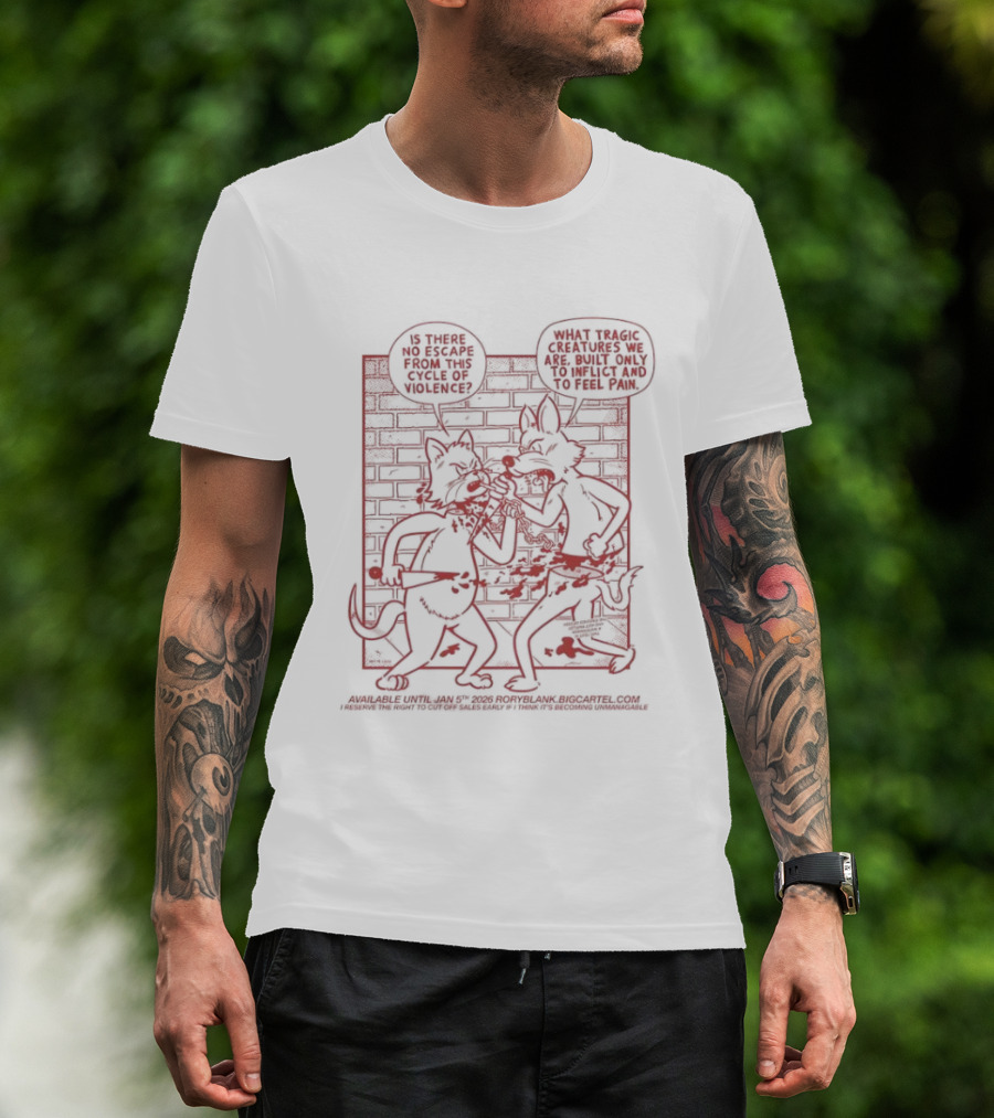 Cycle Of Violence Is There No Escape Fight Fire With Fire T-Shirt