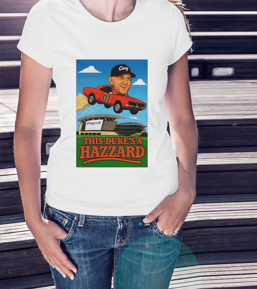 Cincy General Lee Car At Paycor Stadium This Duke's A Hazzard T-Shirt