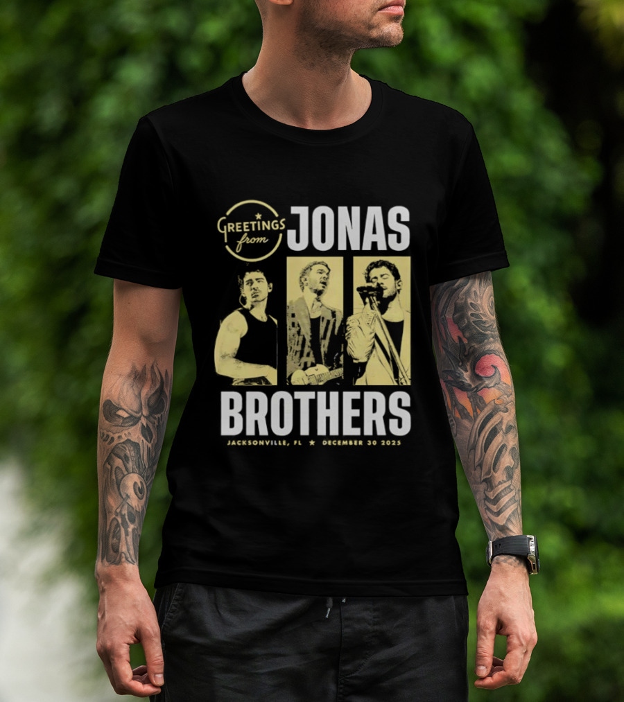 Greetings From Jonas Brothers Jacksonville FL December 30 2025 T-Shirt