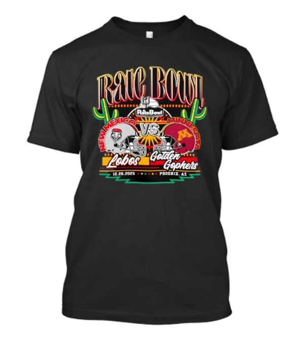 Rate Bowl 12.26.2025 New Mexico Lobos Vs Minnesota Golden Gophers Phoenix Arizona T-Shirt