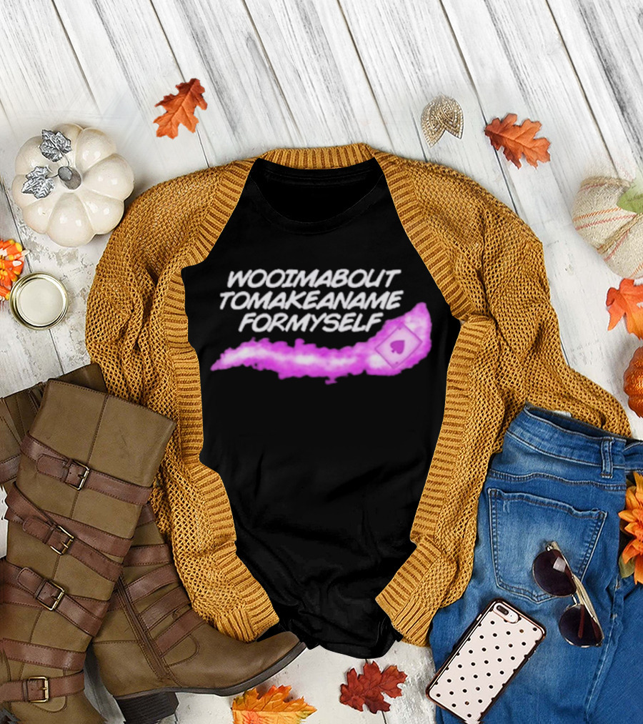 Woo I'm Bouta To Make A Name For Myself Playing Card Magic T-Shirt
