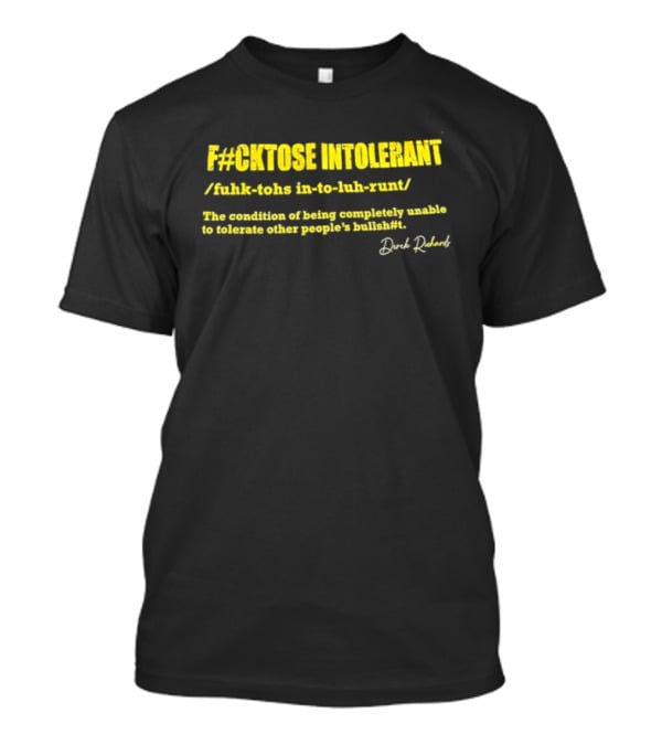 F#ckose Intolerant Definition Sarcastic Humor T-Shirt
