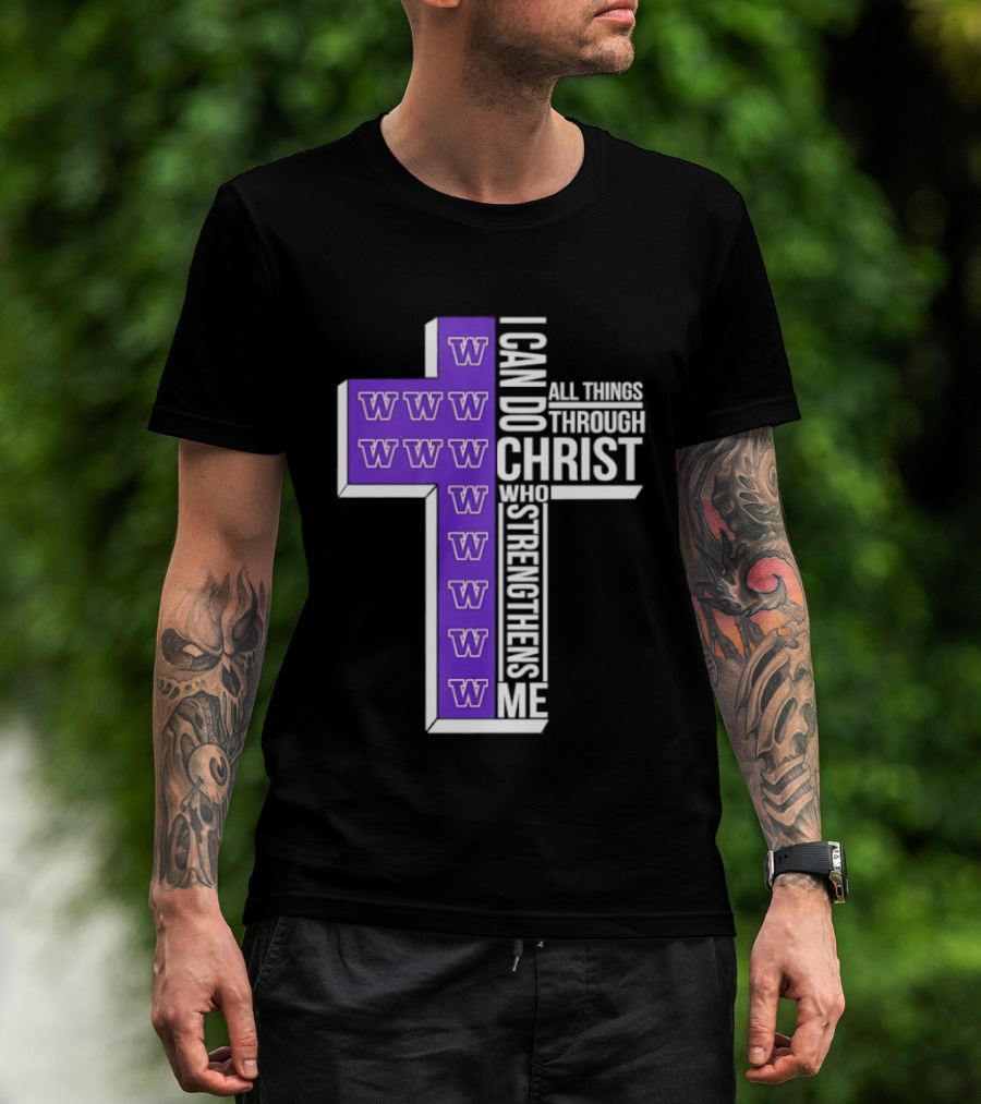 Washington Huskies Cross I Can Do All Things Through Christ Who Strengthens Me T-Shirt