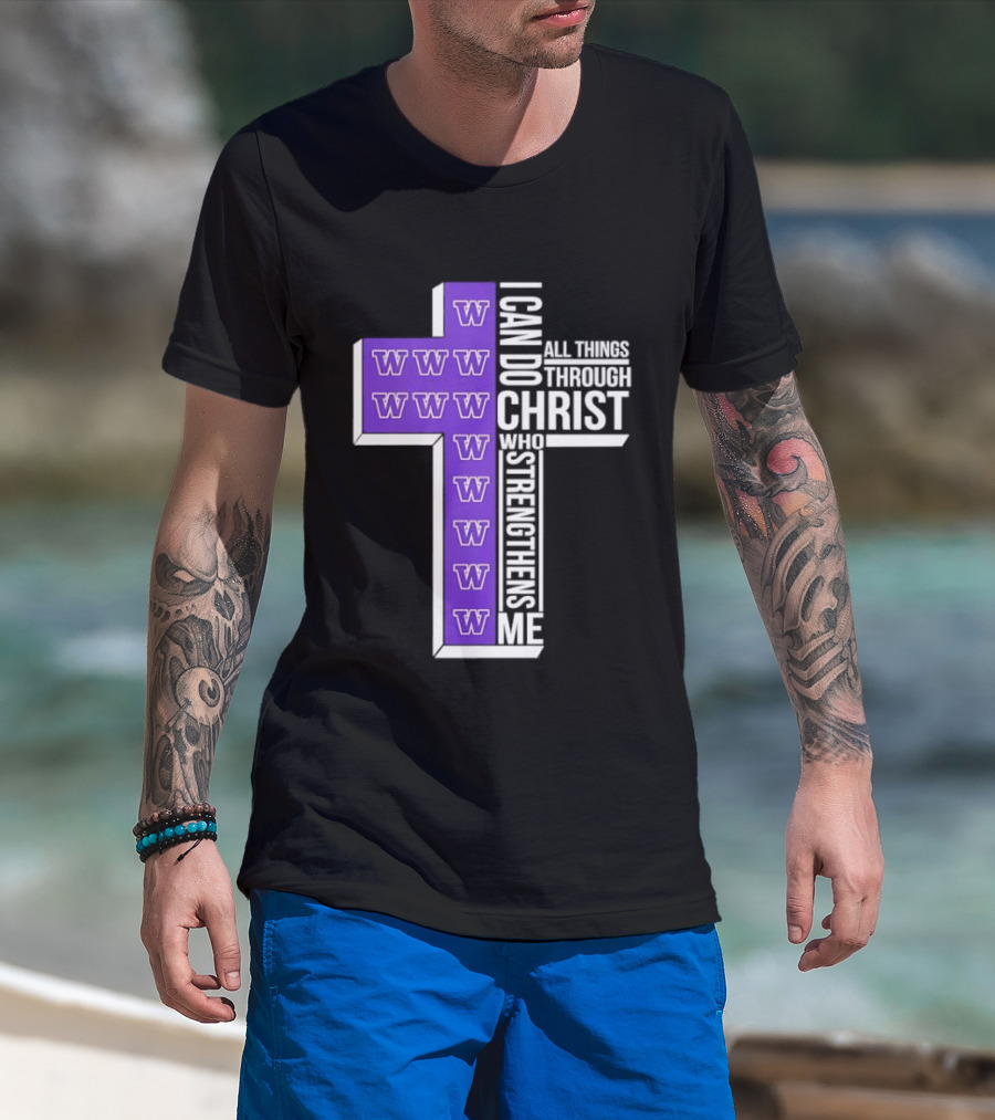 Washington Huskies Cross I Can Do All Things Through Christ Who Strengthens Me T-Shirt