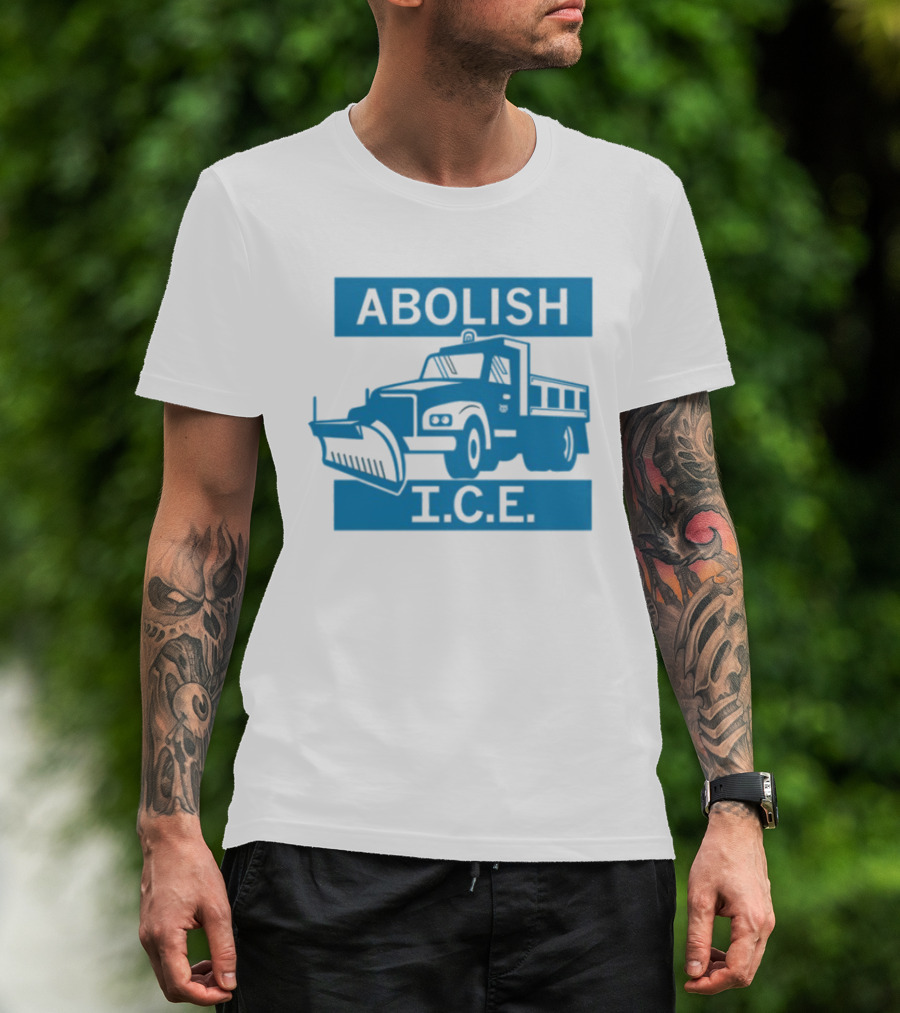 Abolish I.C.E. Snowplow Truck Image Protest T-Shirt