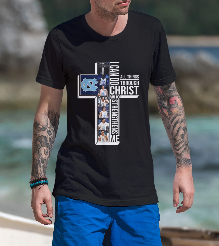 North Carolina Tar Heels I Can Do All Things Through Christ Basketball Player Cross T-Shirt