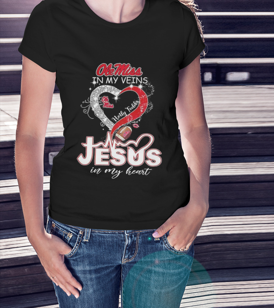 Ole Miss Rebels In My Veins Jesus In My Heart Football Christian Hotty Toddy T-Shirt