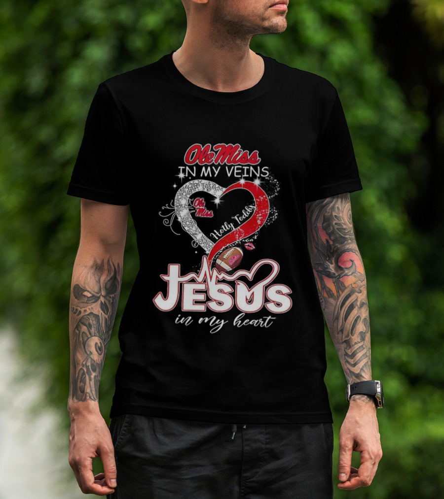 Ole Miss Rebels In My Veins Jesus In My Heart Football Christian Hotty Toddy T-Shirt