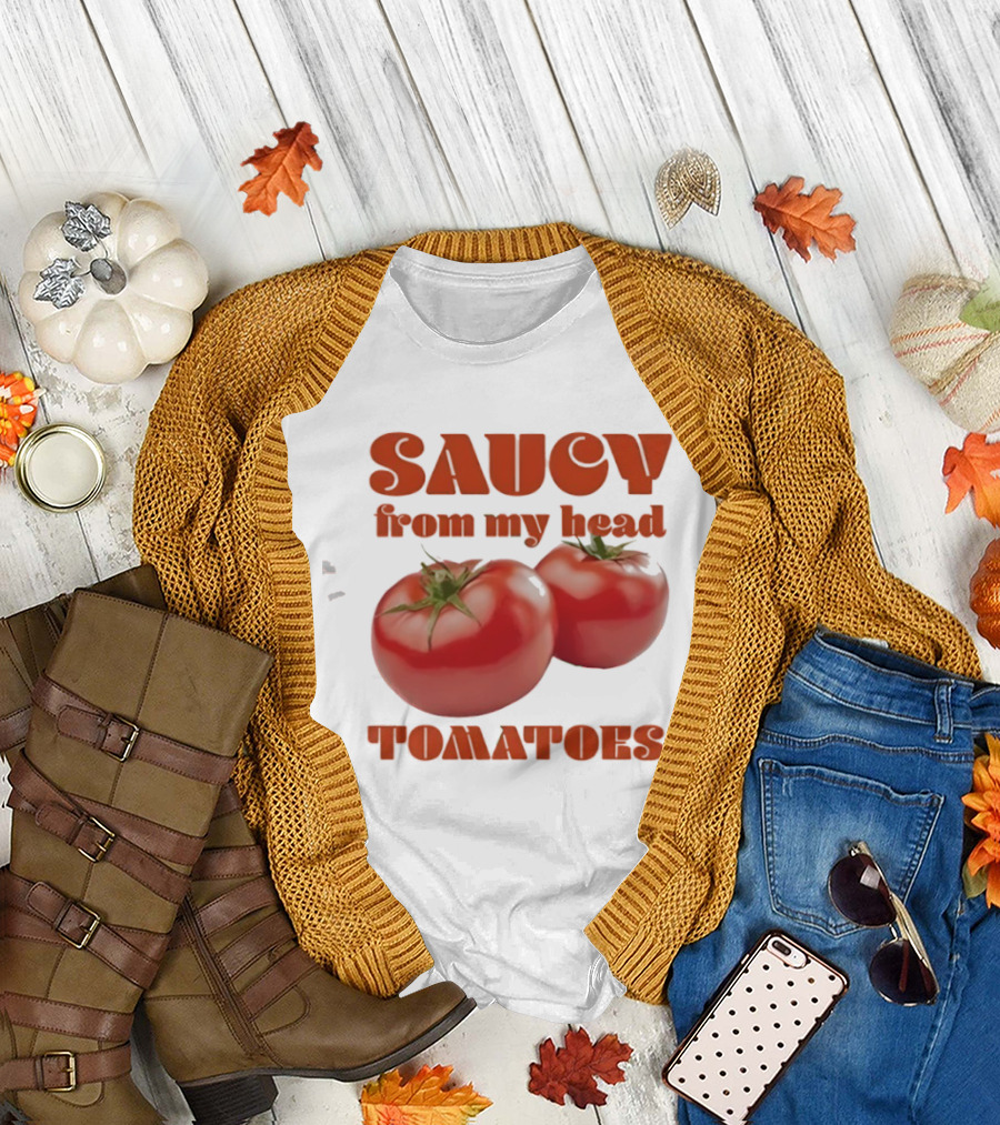Saucy from My Head Tomatoes Punny Tomato Humor T-Shirt