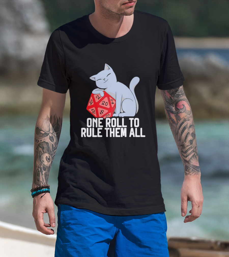 Cat D20 One Roll To Rule Them All Gaming Dice Fantasy T-Shirt