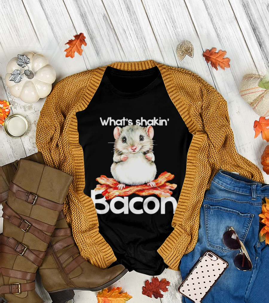 What's Shakin' Bacon Hamster Sitting on Bacon Strips T-Shirt
