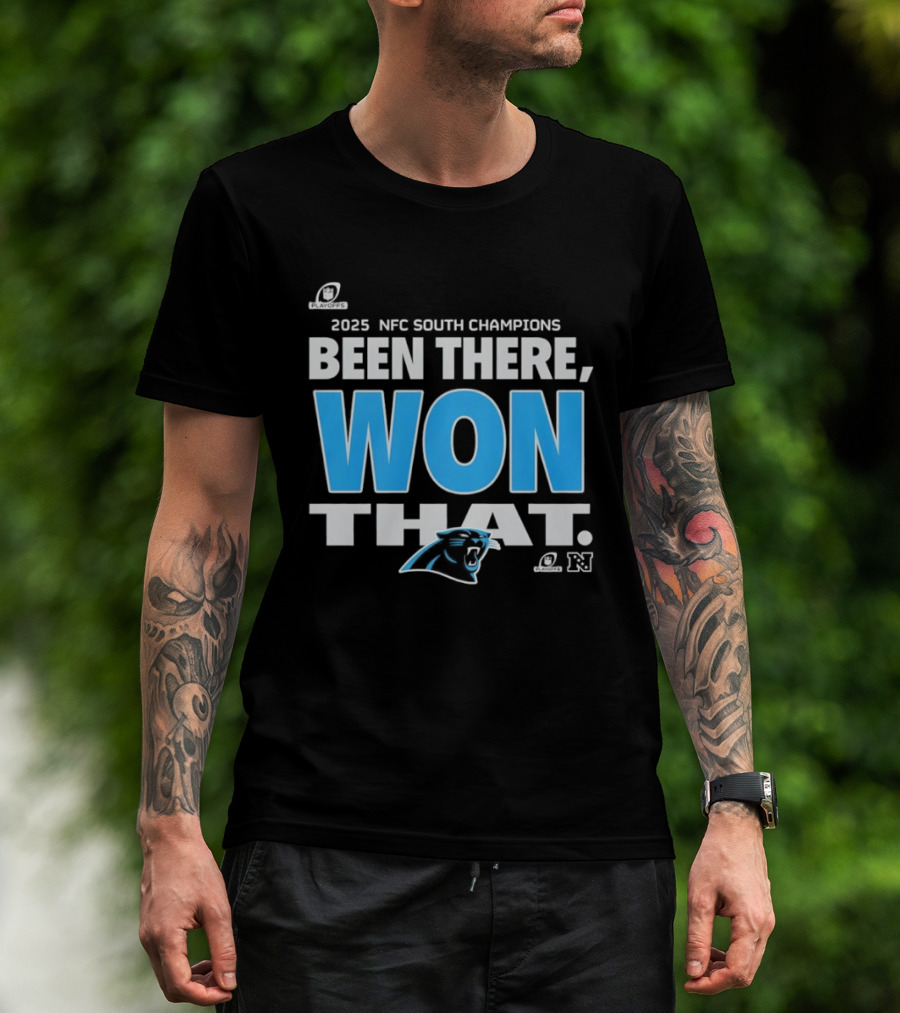 2025 NFC South Champions Been There Won That Panthers T-Shirt