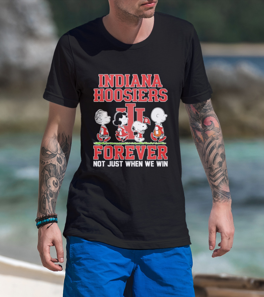 Indiana Hoosiers Forever Peanuts Comic Not Just When We Win T-Shirt