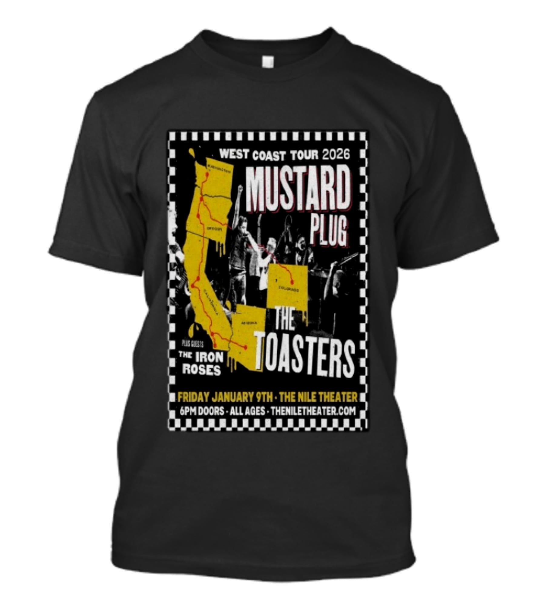 West Coast Tour 2026 Mustard Plug The Toasters The Nile Theater Mesa AZ Jan 9 The Iron Roses T-Shirt