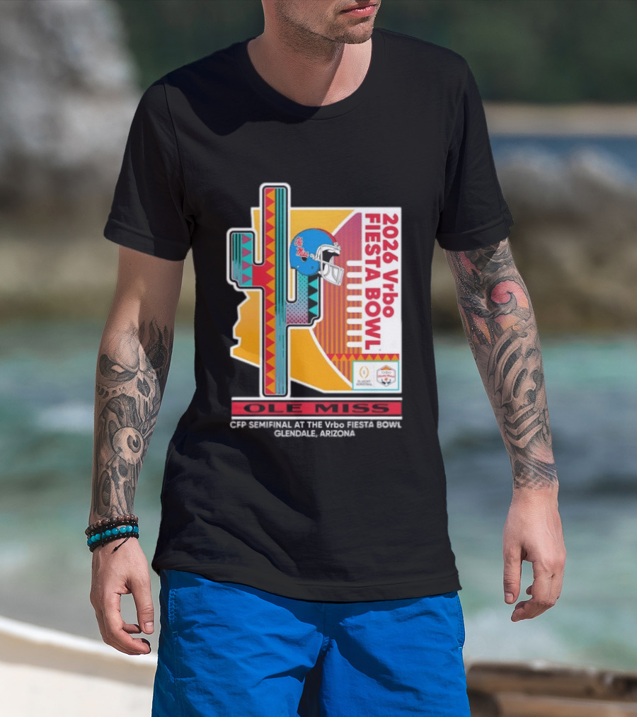 Ole Miss CFP Semifinal 2026 Vrbo Fiesta Bowl Glendale Arizona T-Shirt