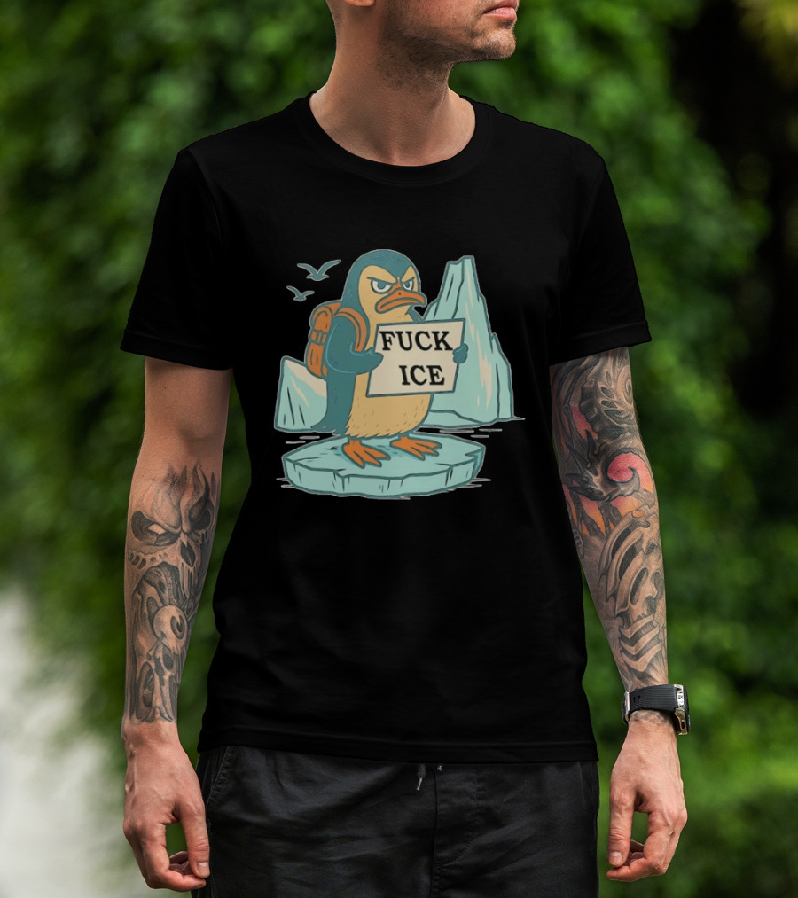 Penguin Fuck Ice Anti Trump T-Shirt