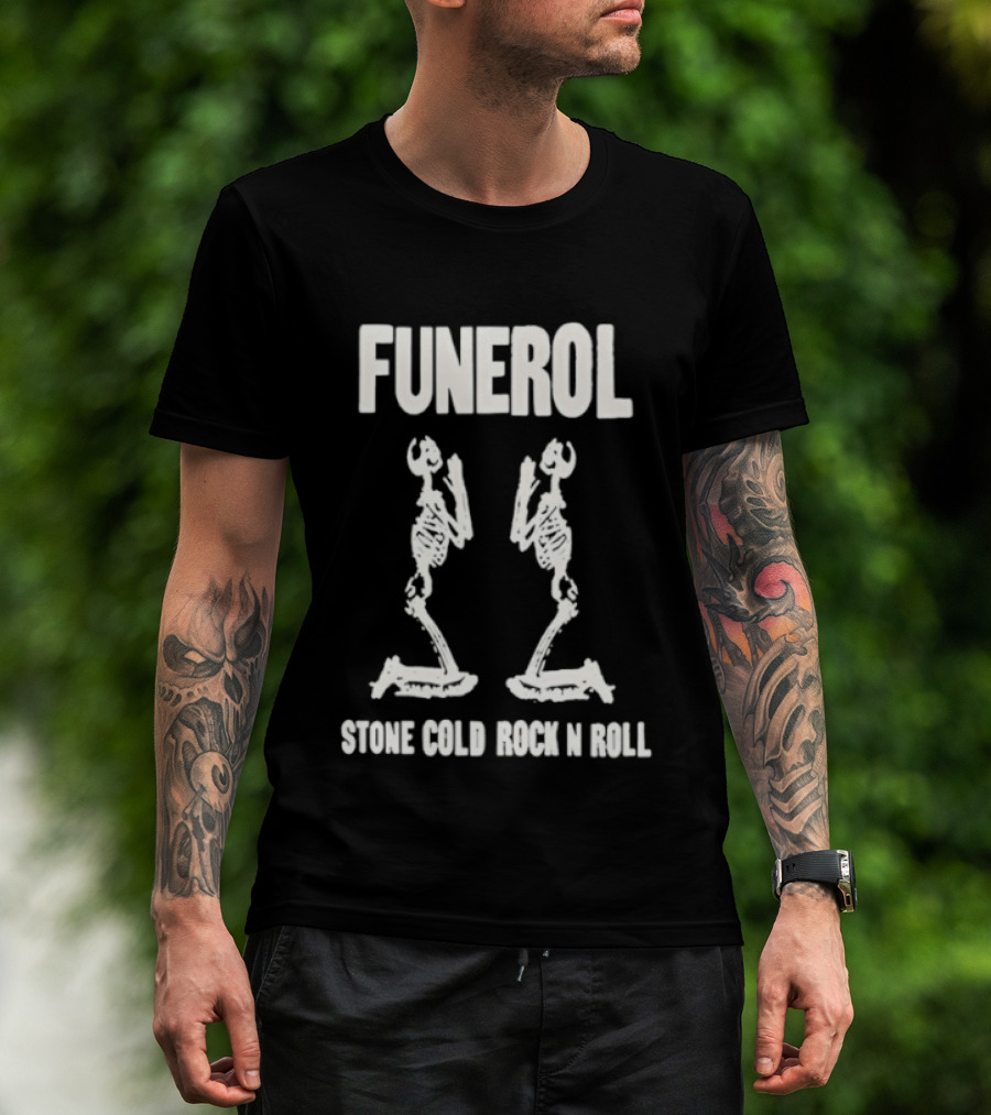 Funerol Skeleton Stone Cold Rock N Roll T-Shirt
