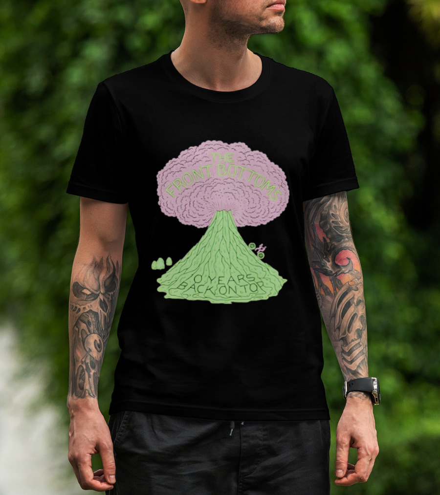 The Front Bottoms Volcano 0 Years Back On Top T-Shirt