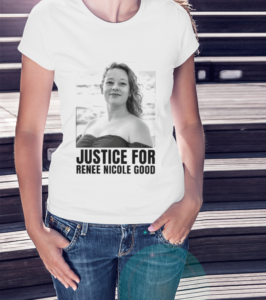 Justice For Renee Nicole Good Memorial T-Shirt