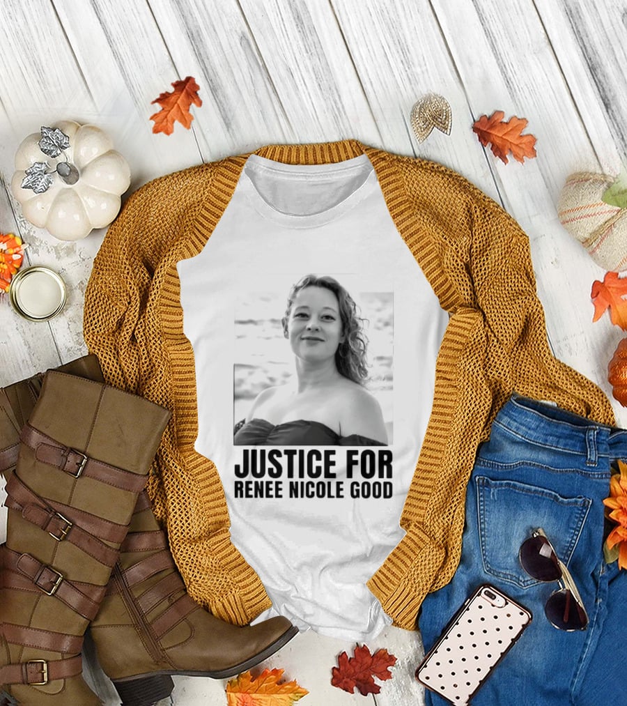 Justice For Renee Nicole Good Memorial T-Shirt