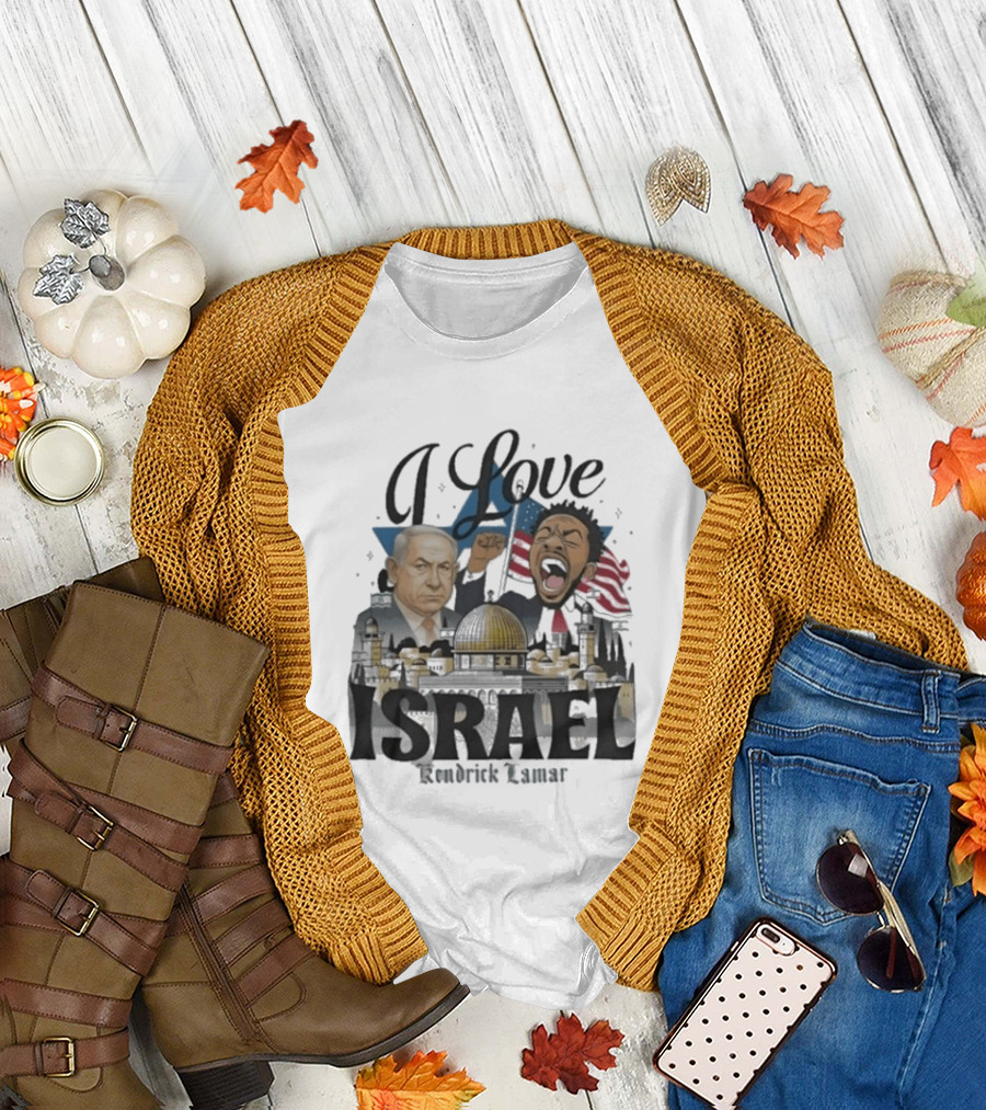 I Love Israel Kendrick Lamar Jerusalem Skyline T-Shirt