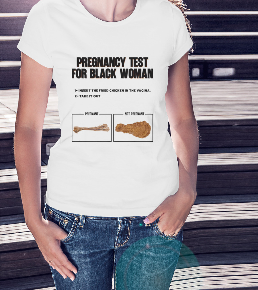 Pregnancy Test For Black Woman T-Shirt