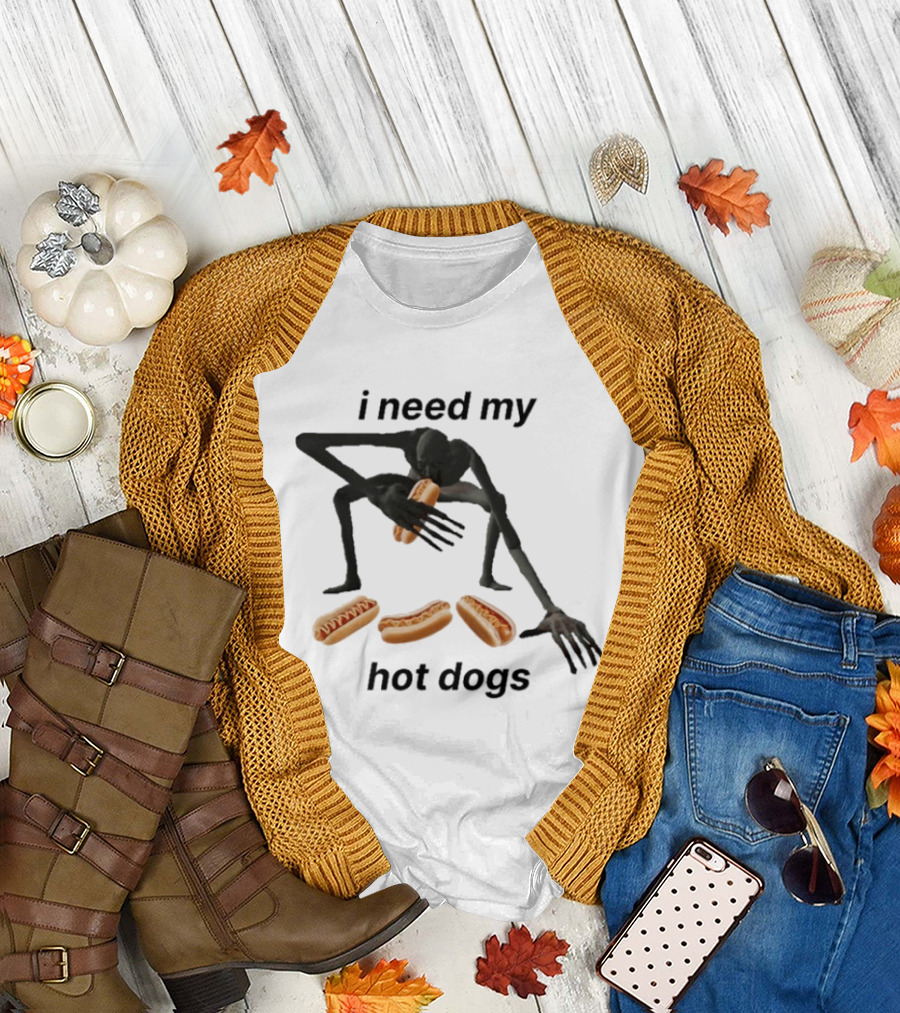 I Need My Hot Dogs Creature With Hands On Sausage Craving T-Shirt
