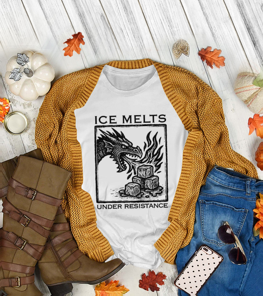 Ice Melts Under Resistance Dragon Imagery Anti ICE T-Shirt