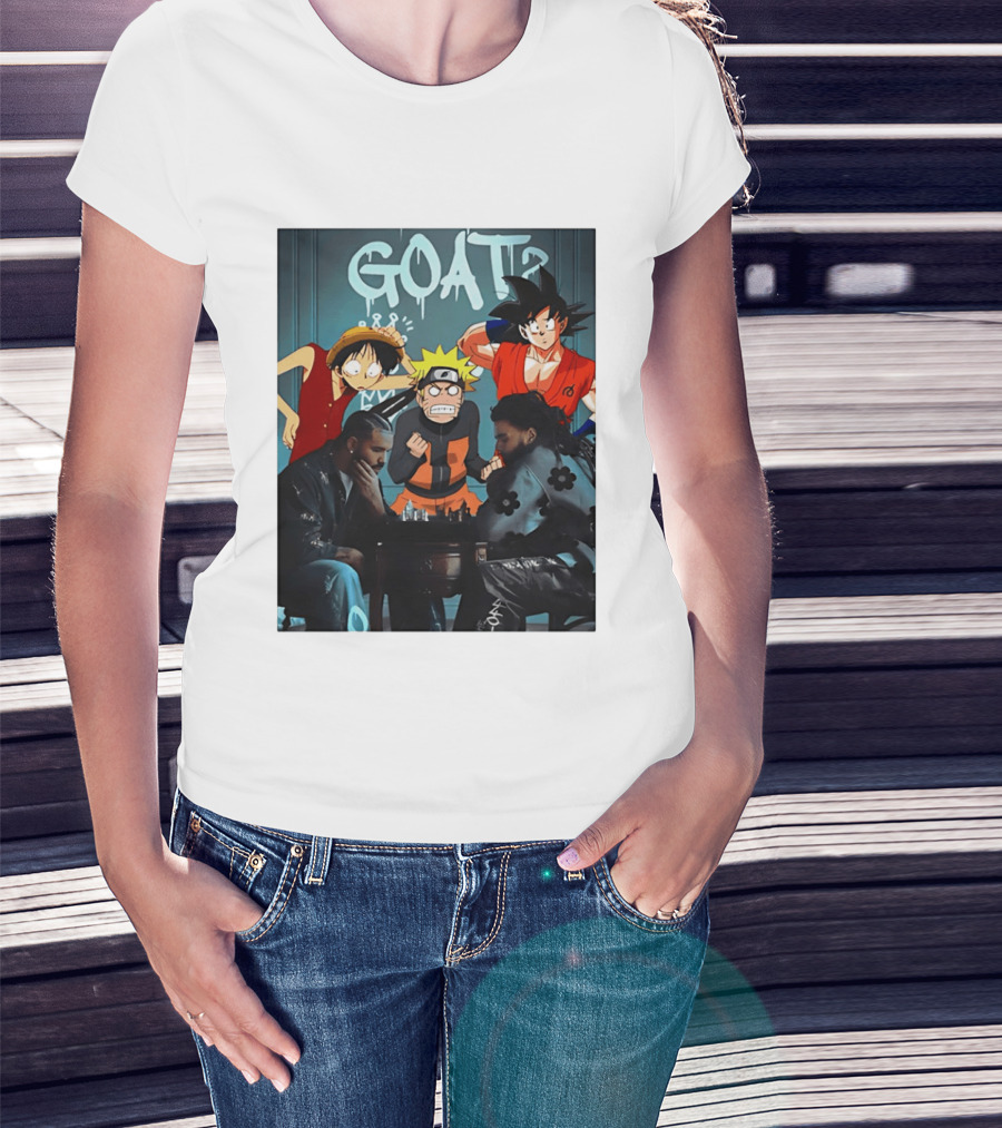 Drake 21 Savage GOAT Monkey D. Luffy Naruto Uzumaki Goku Chess Table T-Shirt