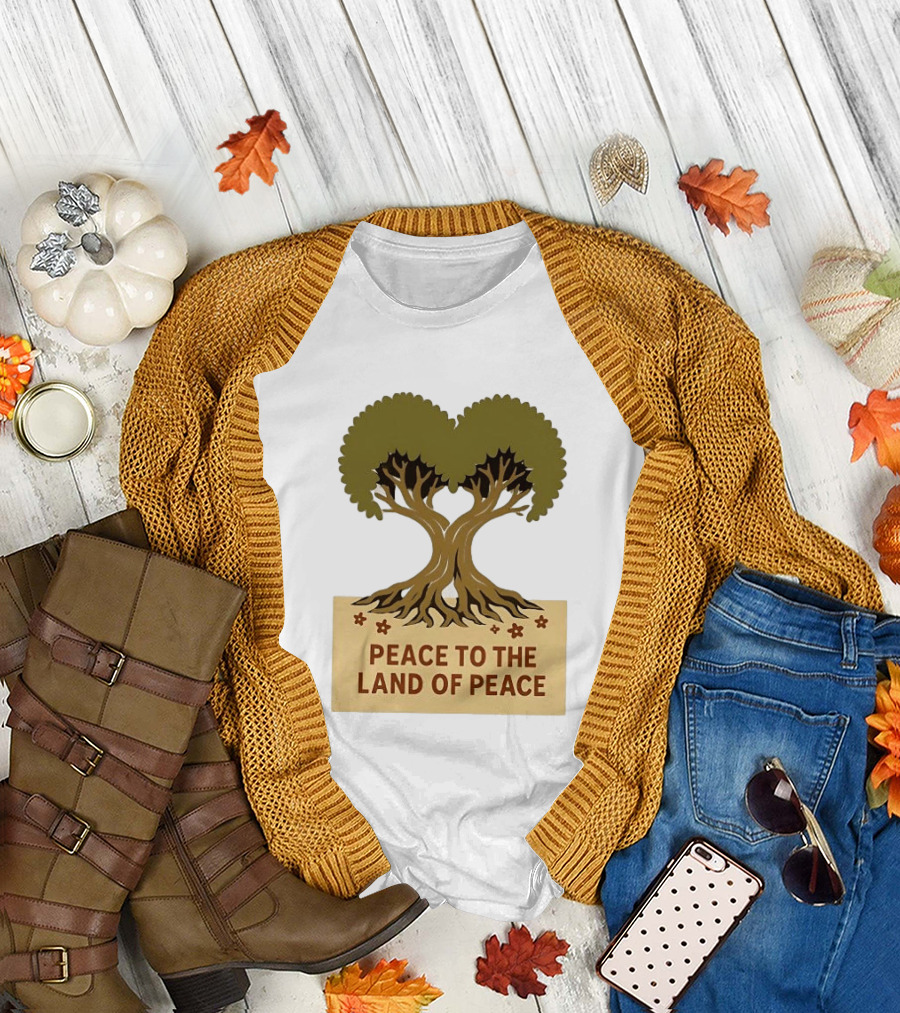 Peace to the Land of Peace Tree Symbol and Message T-Shirt