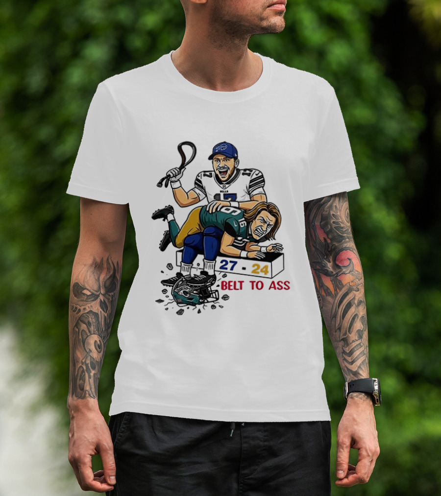 Belt To Ass 27 24 Josh Allen Trevor Lawrence T-Shirt