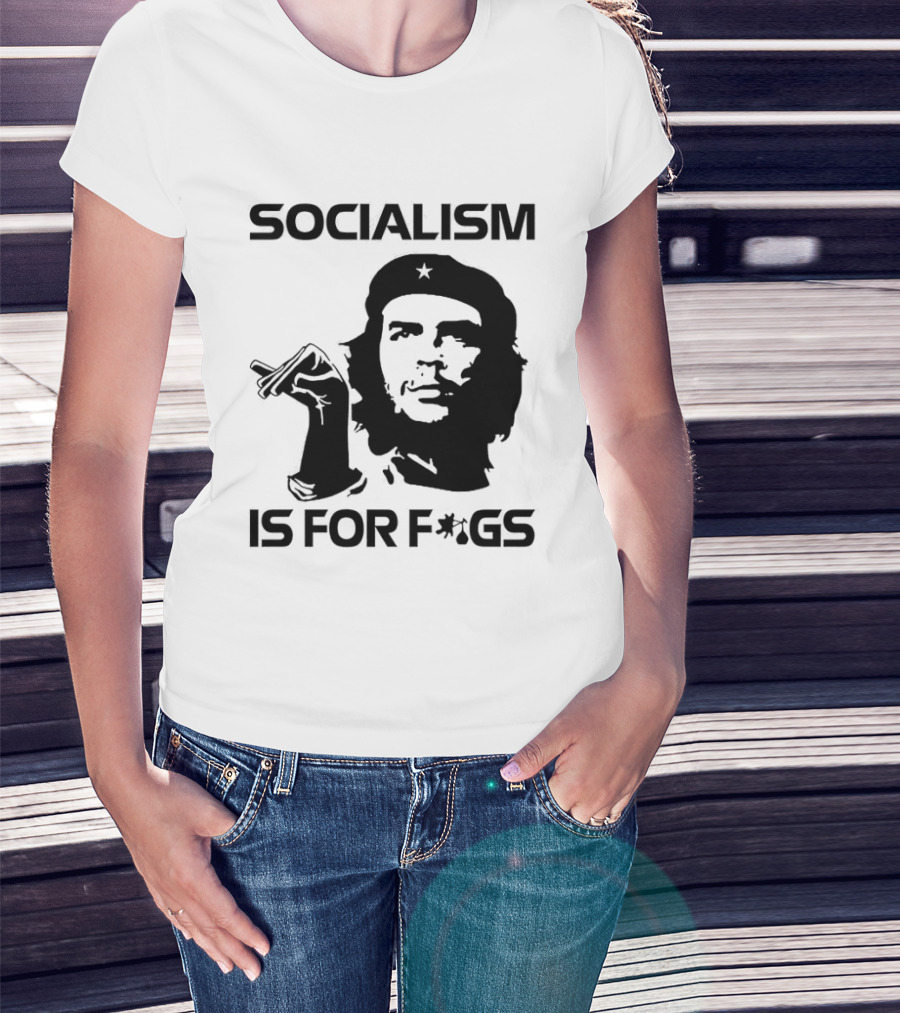 Steven Crowder Socialism Is For Figs Che Guevara T-Shirt