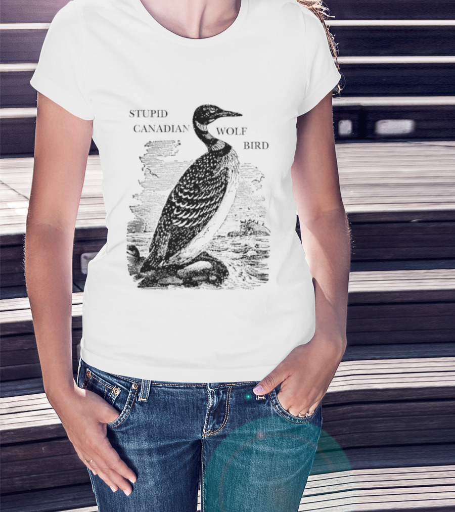 Stupid Canadian Wolf Bird Gavia Immer T-Shirt