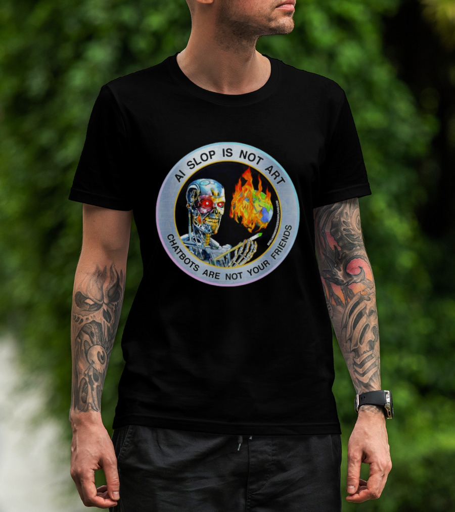 AI Slop Is Not Art Chatbots Are Not Your Friends Cyborg Painting Flames T-Shirt