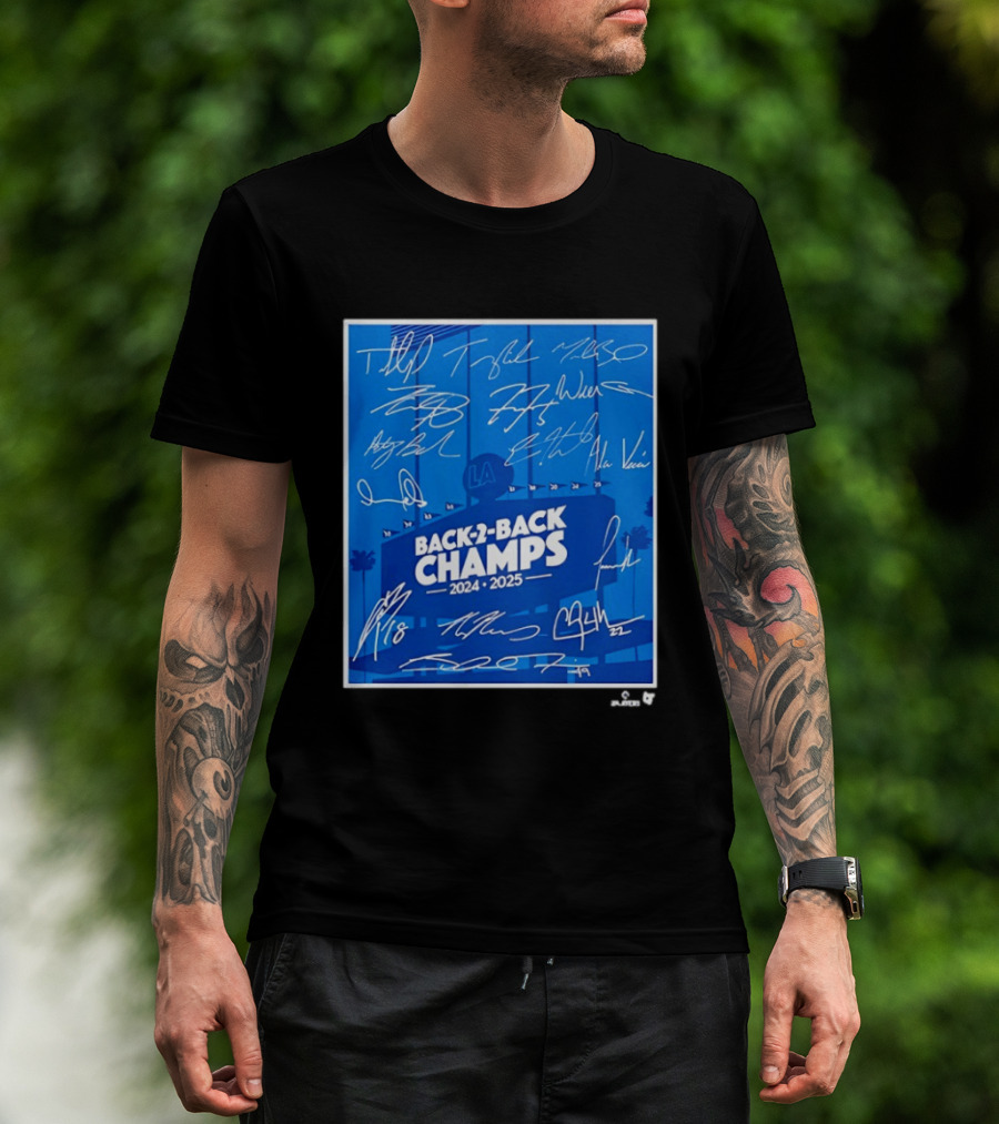 Back 2 Back Champs 2024 2025 LA Baseball Signatures T-Shirt