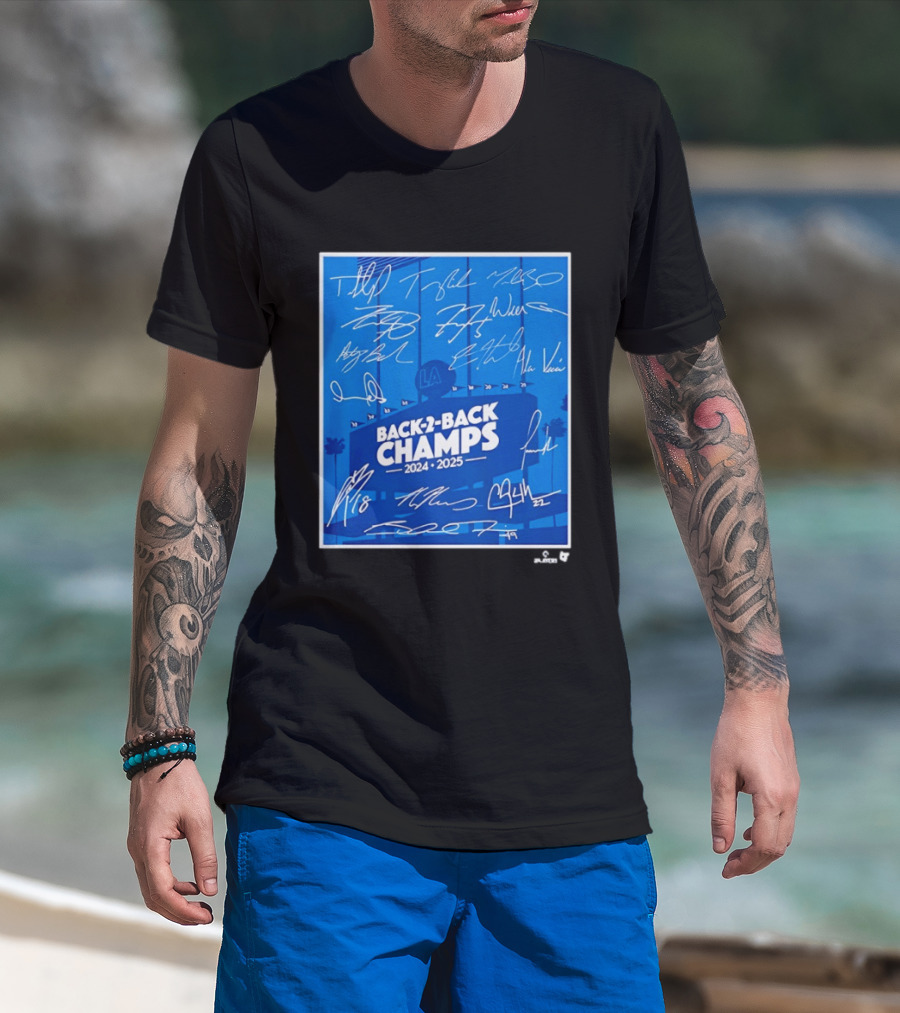 Back 2 Back Champs 2024 2025 LA Baseball Signatures T-Shirt