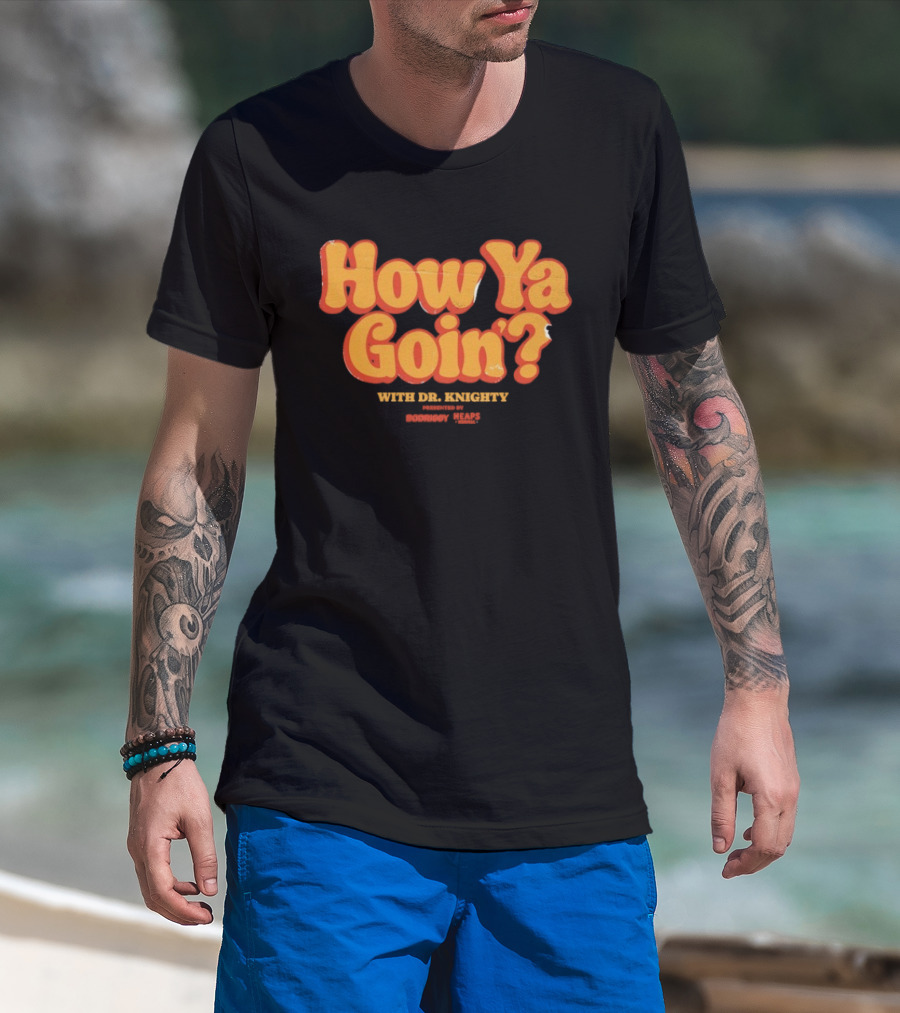 Cosmic Psychos How Ya Goin' With Dr. Boogie Presented By Doogie Boy T-Shirt