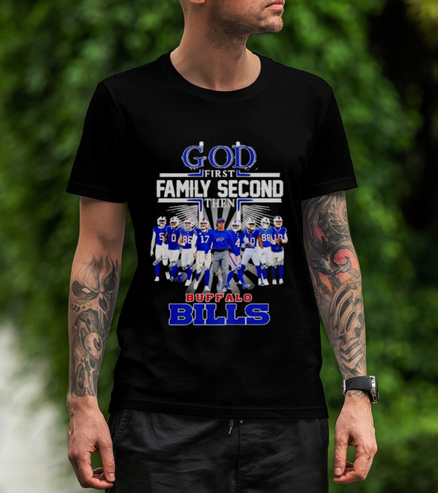 God First Family Second Then Buffalo Bills Players And Sean McDermott T-Shirt