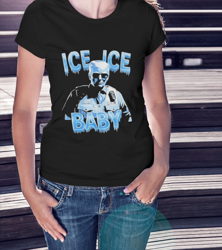 Ice Ice Baby Trump I.C.E. Agent Bust With Sunglasses T-Shirt