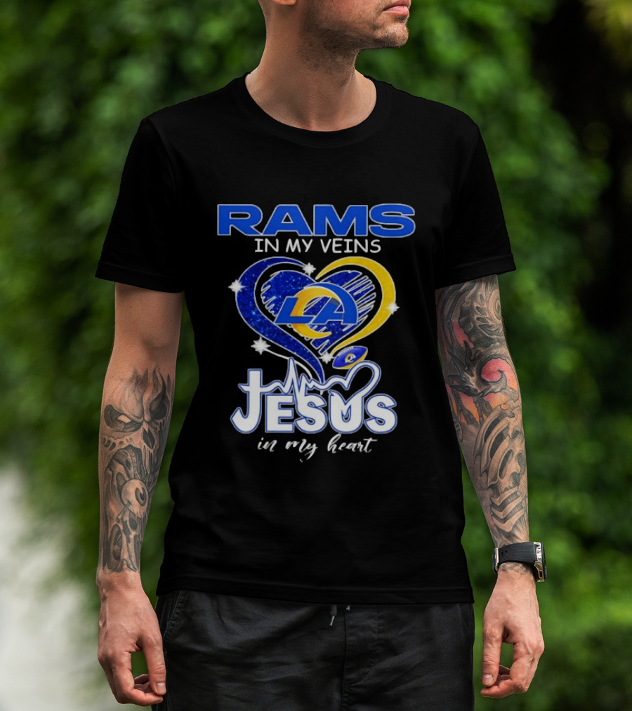 Los Angeles Rams In My Veins Jesus In My Heart Football Fan Faithful T-Shirt