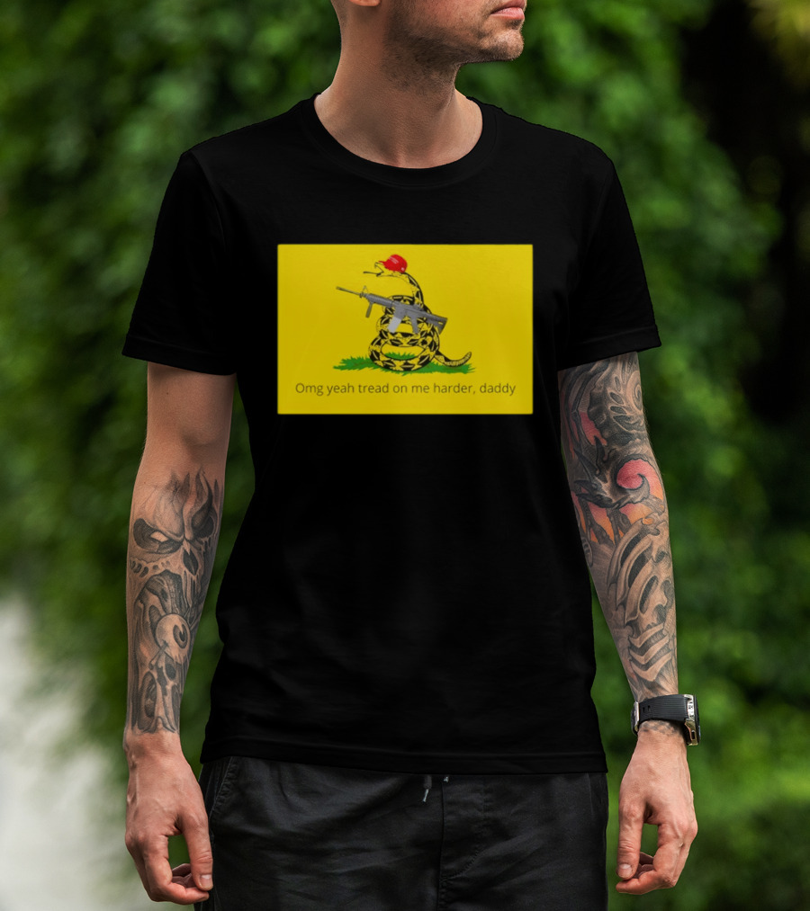 Omg Yeah Tread On Me Harder Daddy Maga 2026 Snake With Red Hat And Rifle T-Shirt