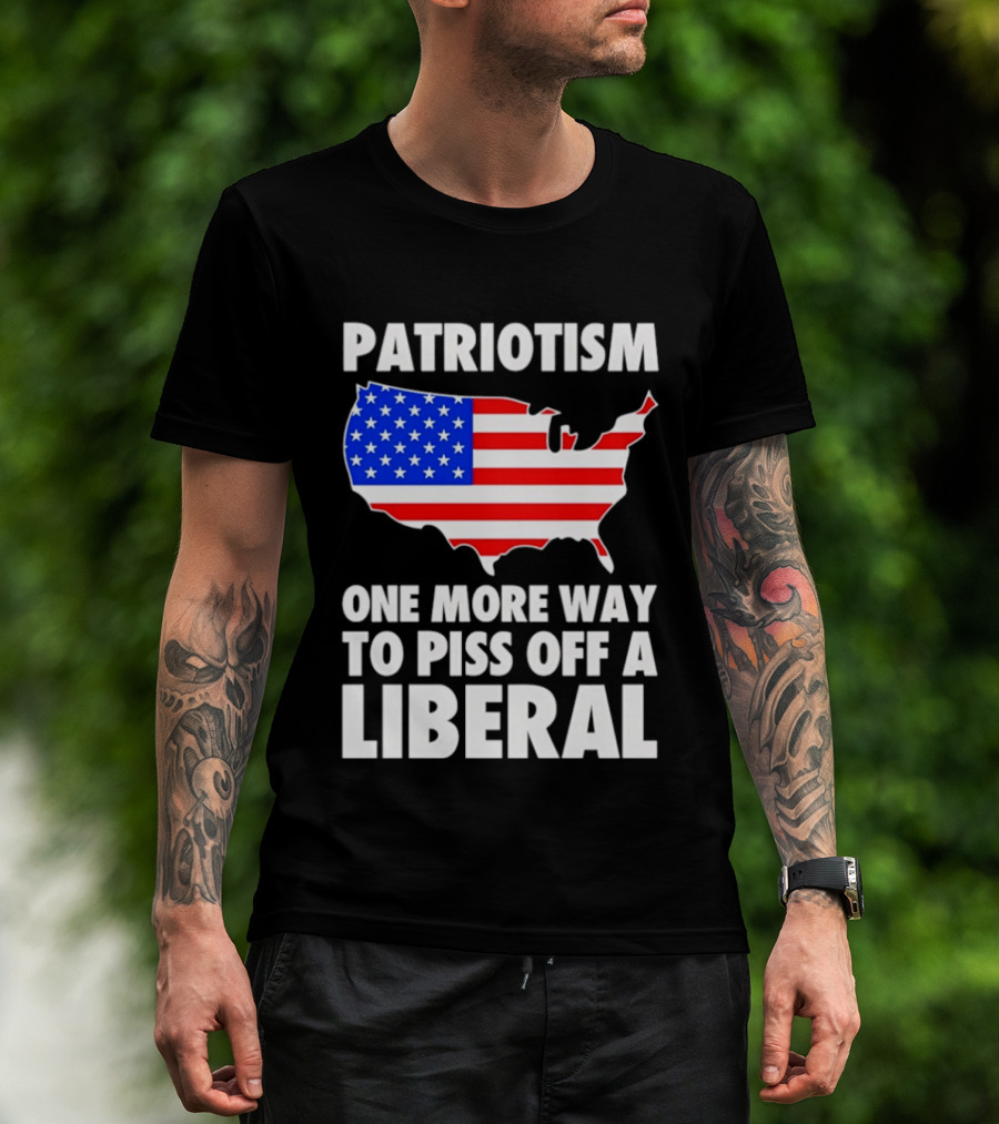 Patriotism America Flag Map One More Way To Piss Off A Liberal T-Shirt