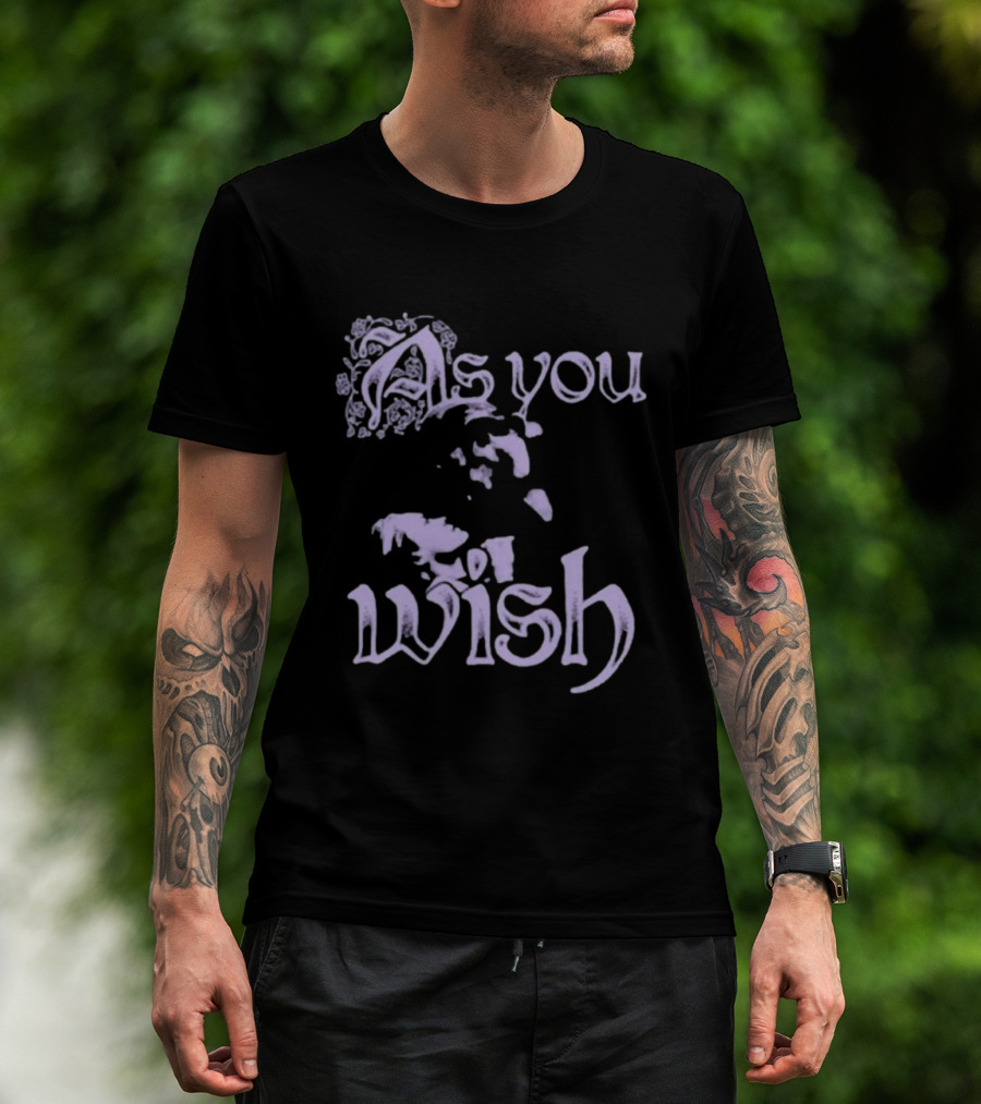 Super Yaki As You Wish Princess Bride T-Shirt