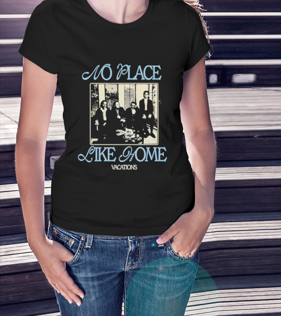 No Place Like Home Vacations Family Gathering T-Shirt