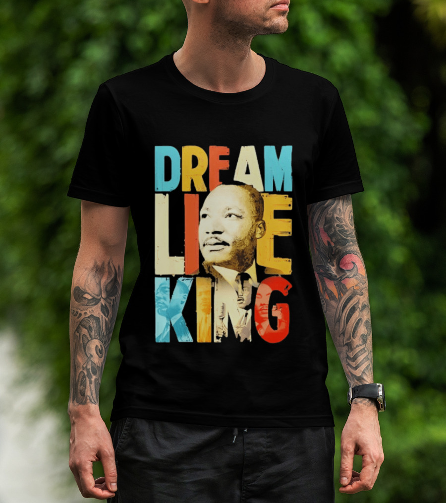 Dream Like King Black History Month Martin Luther King Day T-Shirt