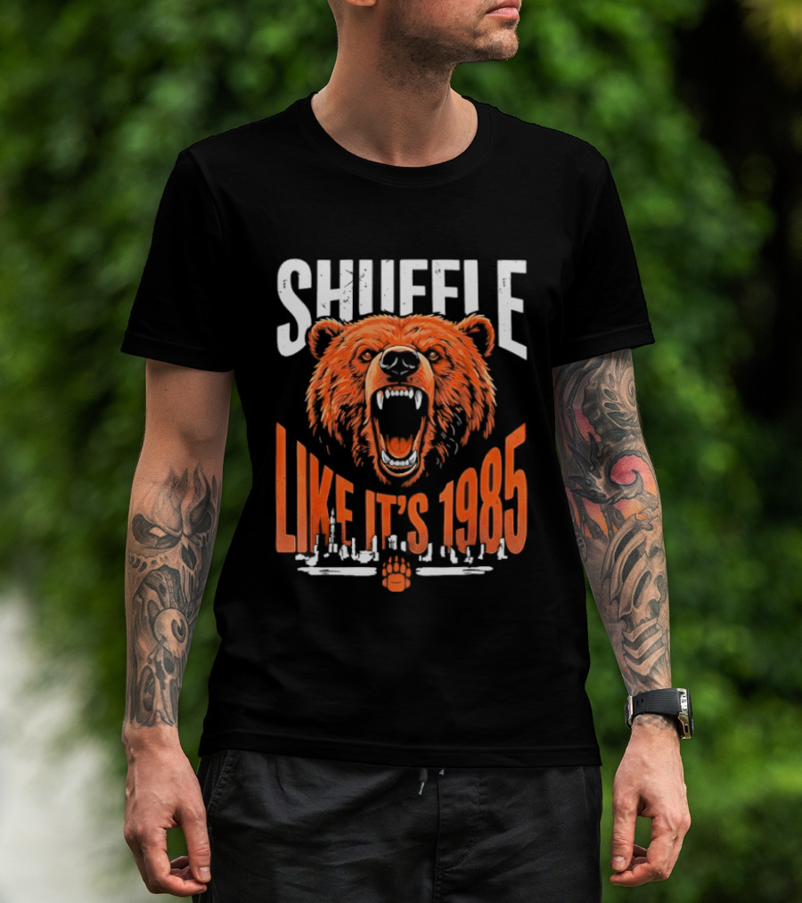 SHUFFLE LIKE IT'S 1985 Chicago Bears Roaring Bearhead T-Shirt