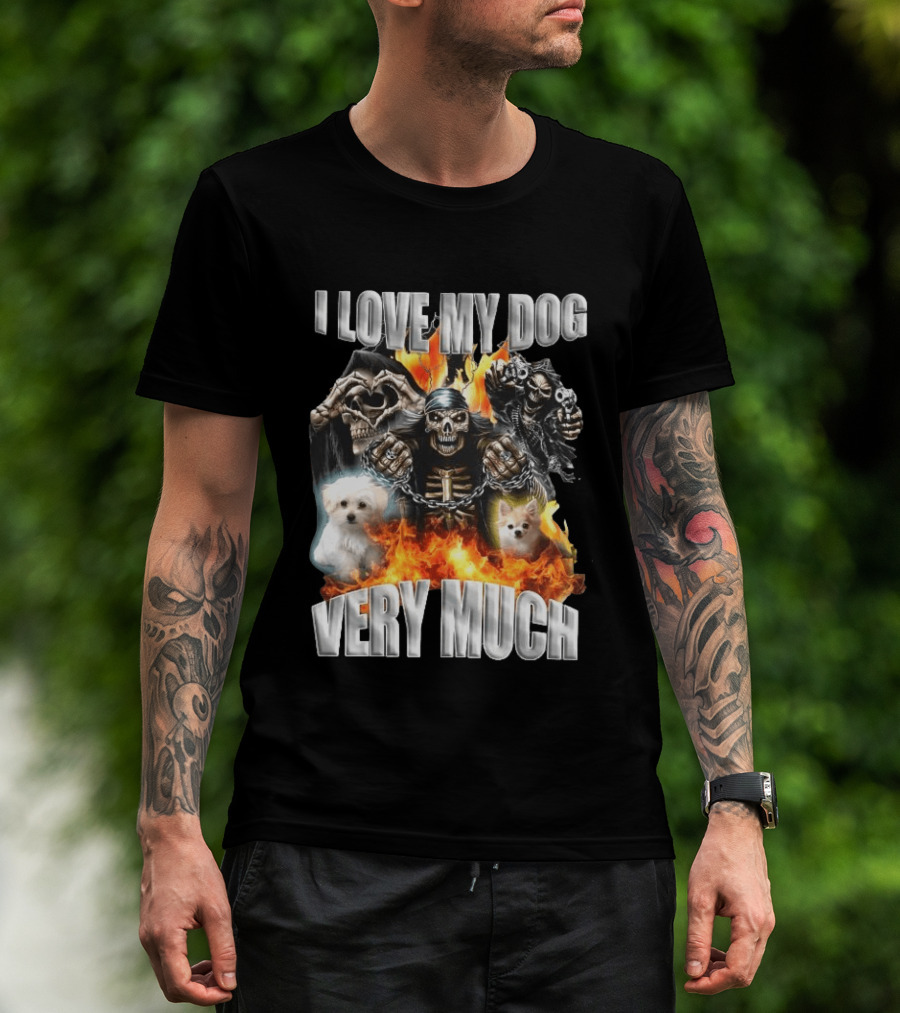 I Love My Dog Very Much Grim Reaper Flames Pet Lover T-Shirt