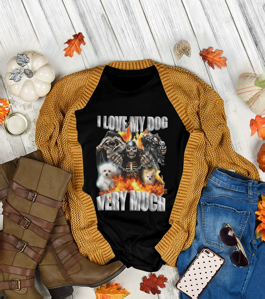 I Love My Dog Very Much Grim Reaper Flames Pet Lover T-Shirt